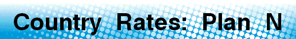 Country Rates: Plan N